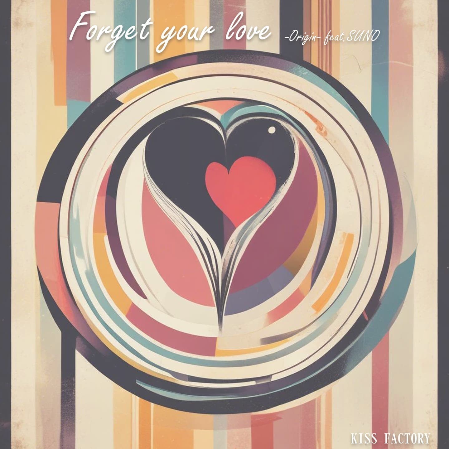 Forget your love -Origin-